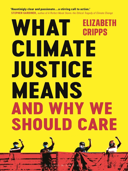 Title details for What Climate Justice Means and Why We Should Care by Elizabeth Cripps - Available